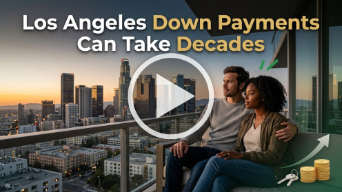 Los Angeles Down Payments Can Take Decades